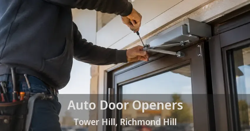 Auto Door Openers Tower Hill, Richmond Hill - ON