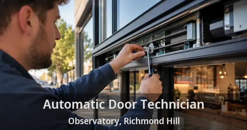 Automatic Door Technician Observatory, Richmond Hill - ON