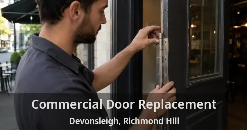 Commercial Door Replacement Devonsleigh, Richmond Hill - ON