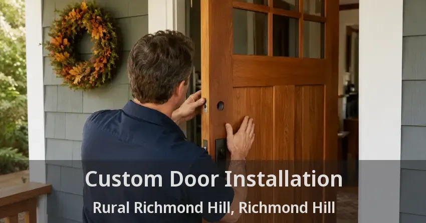 Custom Door Installation Rural Richmond Hill, Richmond Hill - ON