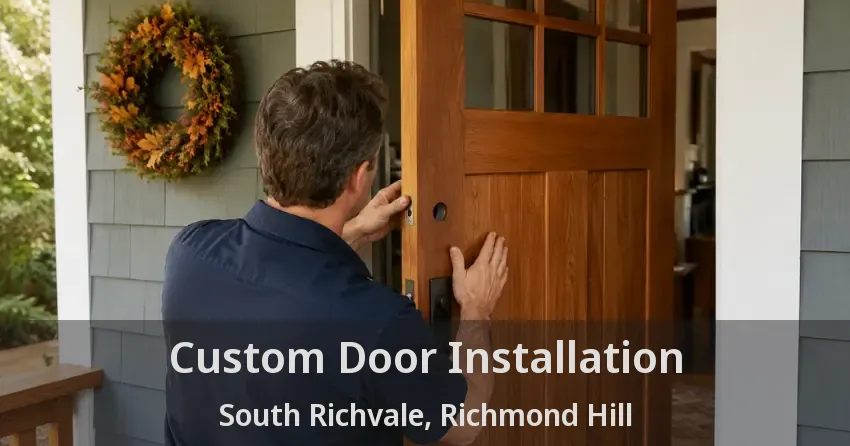 Custom Door Installation South Richvale, Richmond Hill - ON