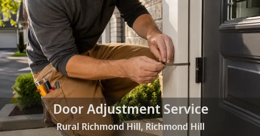 Door Adjustment Service Rural Richmond Hill, Richmond Hill - ON