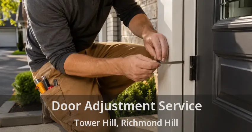 Door Adjustment Service Tower Hill, Richmond Hill - ON