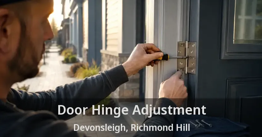 Door Hinge Adjustment Devonsleigh, Richmond Hill - ON