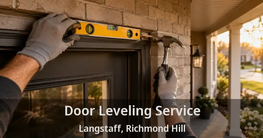 Door Leveling Service Langstaff, Richmond Hill - ON