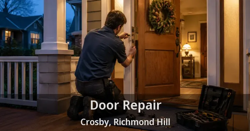 Door Repair Crosby, Richmond Hill - ON