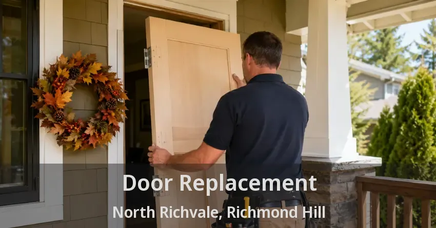 Door Replacement North Richvale, Richmond Hill - ON