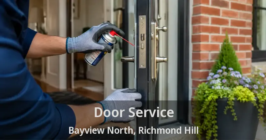 Door Service Bayview North, Richmond Hill - ON