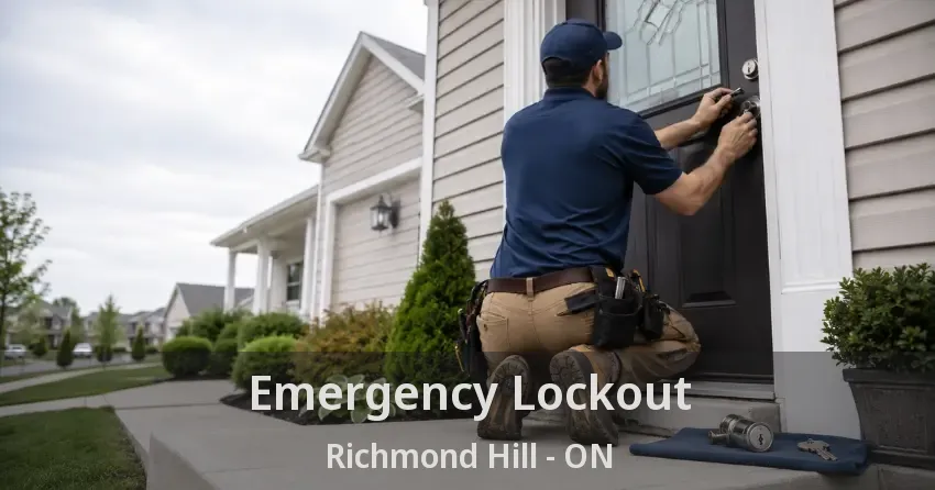 Emergency Lockout Richmond Hill - ON
