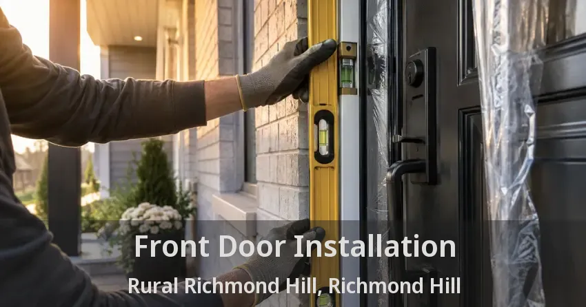 Front Door Installation Rural Richmond Hill, Richmond Hill - ON