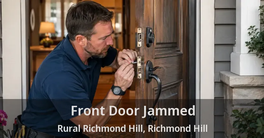 Front Door Jammed Rural Richmond Hill, Richmond Hill - ON