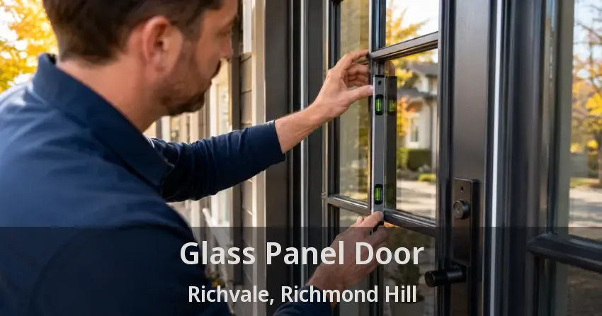 Glass Panel Door Richvale, Richmond Hill - ON