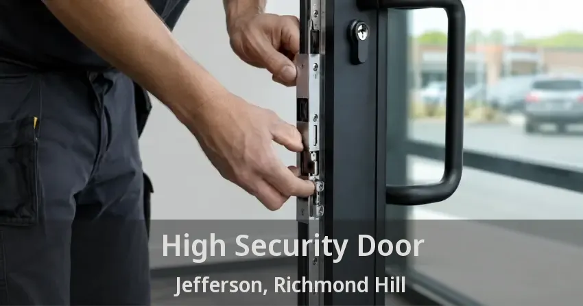High Security Door Jefferson, Richmond Hill - ON