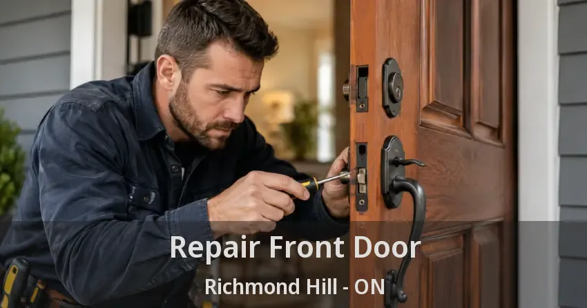 Repair Front Door Richmond Hill - ON