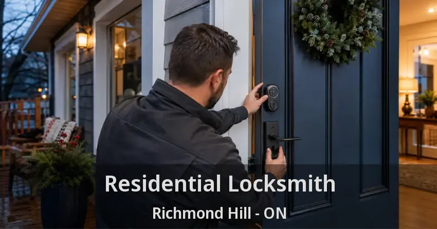 Residential Locksmith Richmond Hill - ON