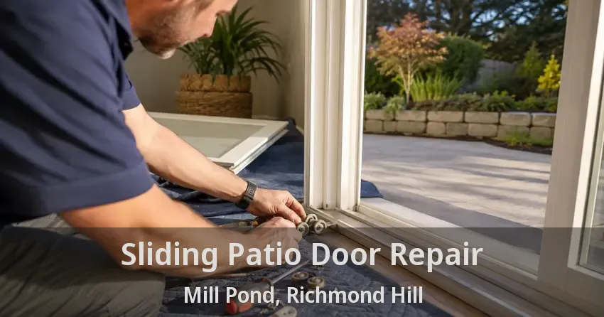 Sliding Patio Door Repair Mill Pond, Richmond Hill - ON