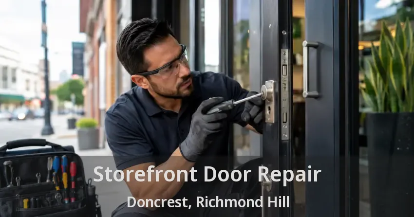 Storefront Door Repair Doncrest, Richmond Hill - ON Storefront Door Repair Doncrest, Richmond Hill - ON