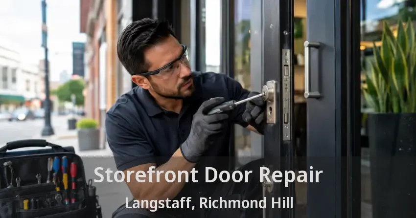 Storefront Door Repair Langstaff, Richmond Hill - ON Storefront Door Repair Langstaff, Richmond Hill - ON