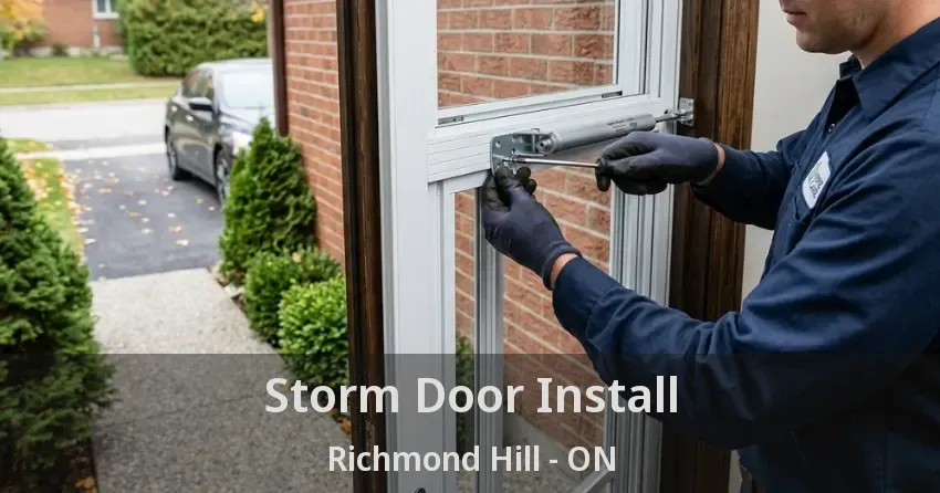 Storm Door Install Richmond Hill - ON