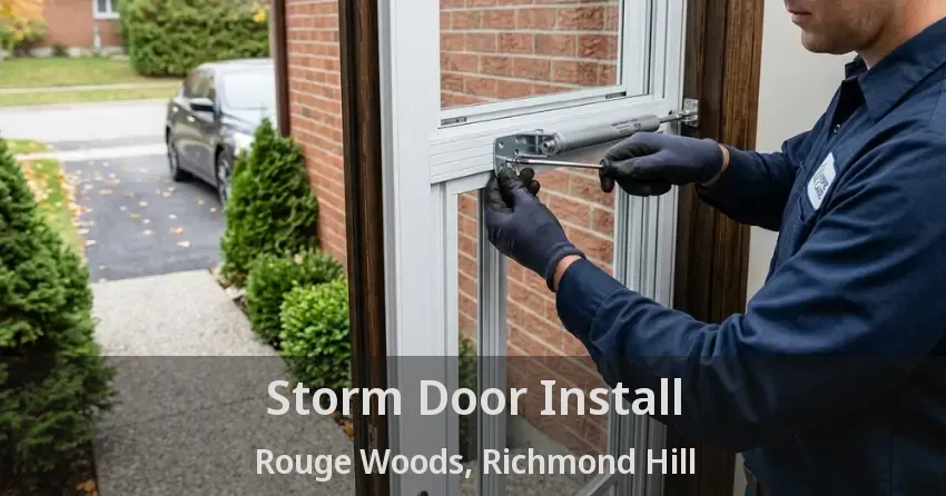 Storm Door Install Rouge Woods, Richmond Hill - ON