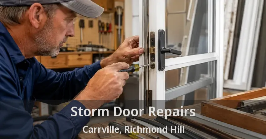 Storm Door Repairs Carrville, Richmond Hill - ON