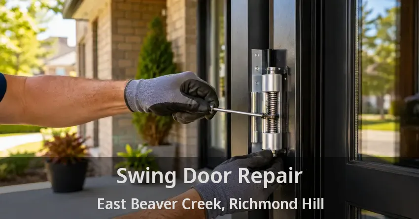 Swing Door Repair East Beaver Creek, Richmond Hill - ON