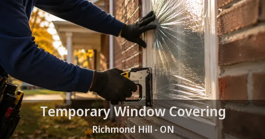 Temporary Window Covering Richmond Hill - ON
