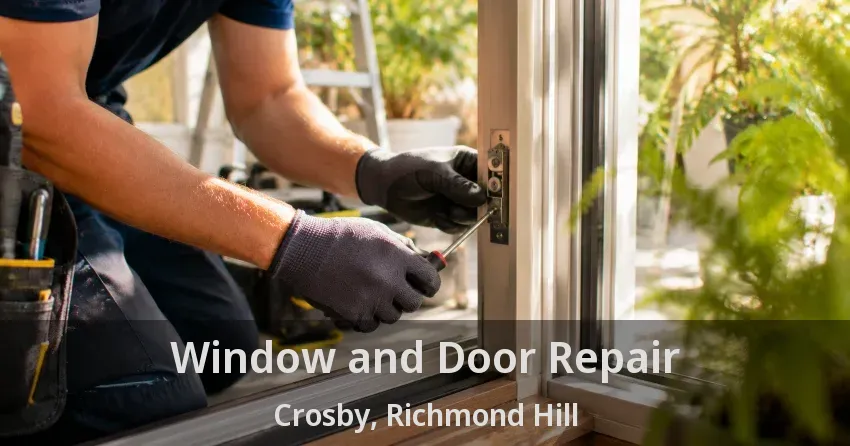 Window and Door Repair Crosby, Richmond Hill - ON