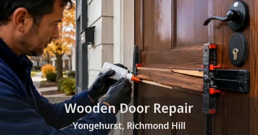 Wooden Door Repair Yongehurst, Richmond Hill - ON